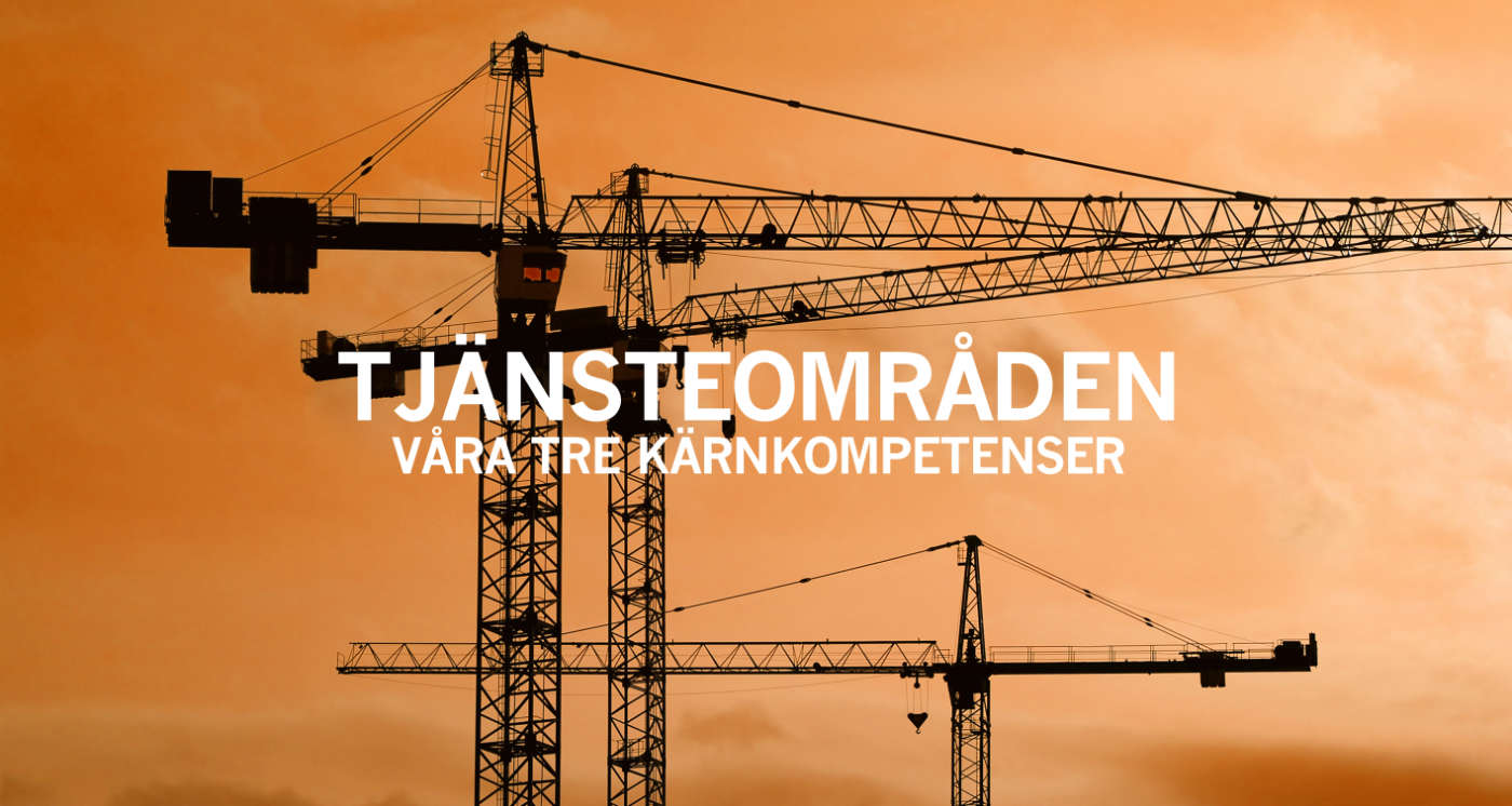 Tjänsteområden - Våra tre kärnkompetenser